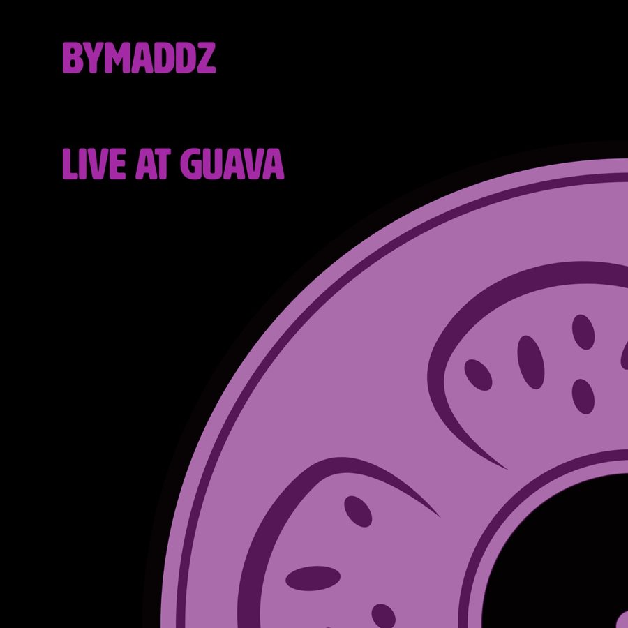 ByMaddz — Live at Guava cover art