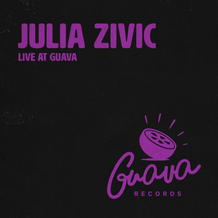 Julia Zivic — Live at Guava cover art